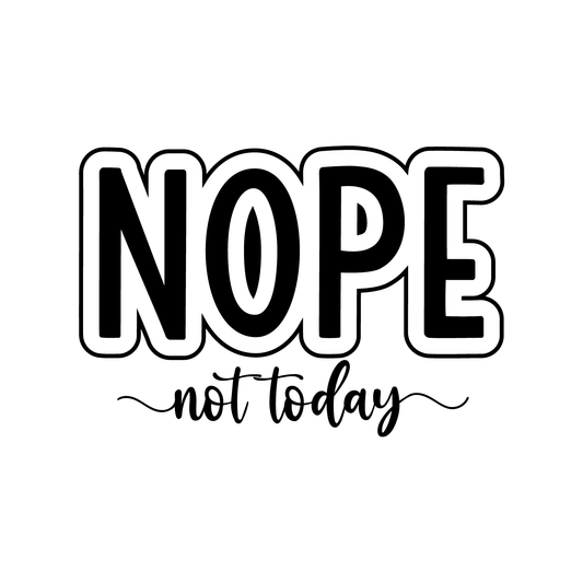 Bügelbild "NOPE not today" in 6 verschiedenen Größen