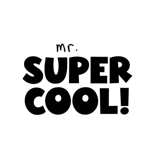 Bügelbild "Mr. Super Cool!" in 6 verschiedenen Größen