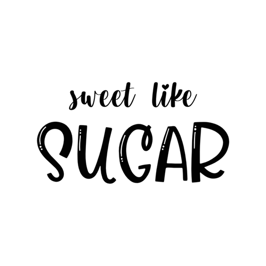 Bügelbild "Sweet like Sugar" in 6 verschiedenen Größen